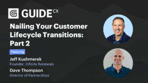 Nailing Your Customer Lifecycle Transitions: Part 2